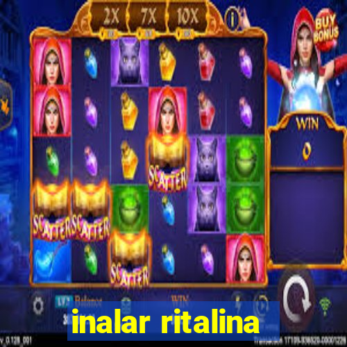 inalar ritalina